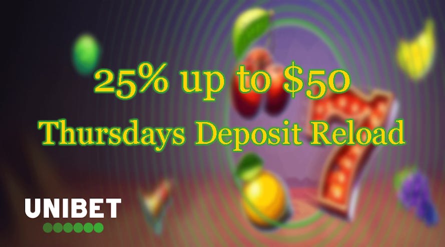 Thursday 25% Reload Deposit Bonus with Unibet